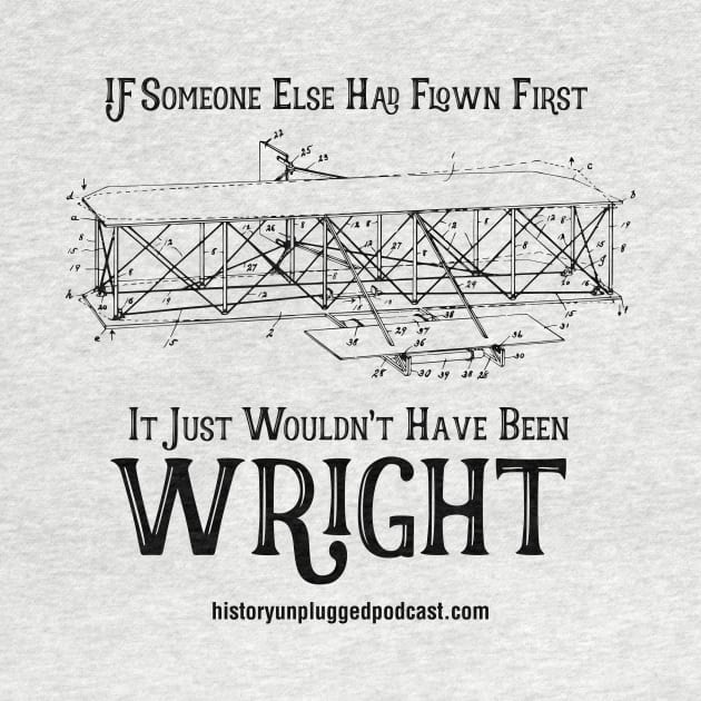 Wright Bros. T-Shirts/Accessories by History Unplugged